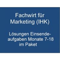 Cover - Sonderpreis: Fachwirt für Marketing (IHK) – Lösungen der Monate 7-18 im Paket