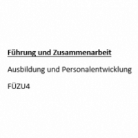 Cover - FÜZU4 Führung&Zusammenarbeit ILS Wirtschaftsfachwirt 100 Punkte Note 1