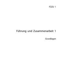 Cover - ILS Einsendeaufgabe Führung und Zusammenarbeit 1 - FÜZU 1-XX01 - 99/100 P