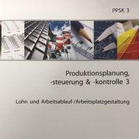 Cover - PPSK 3-XX1-A02 100/100 Punkten H Einsendeaufgabe Produktionsplanung, -steuerung & -kontrolle 3
