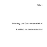 Cover - ILS Einsendeaufgabe Führung und Zusammenarbeit 4 - FÜZU 4-XX04 - 99/100 P
